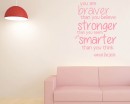 You Are Braver Quotes Wall  Art Stickers